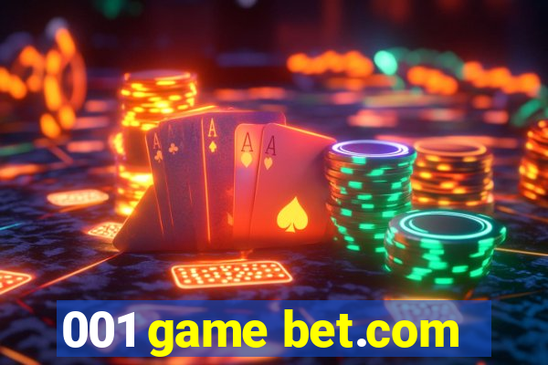 001 game bet.com